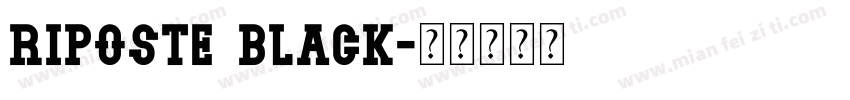 Riposte Black字体转换